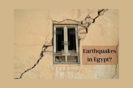 A crack runs along the side of a wall through a window and exposes brick under plaster, with the text "Earthquakes in Egypt?" in the bottom right hand corner